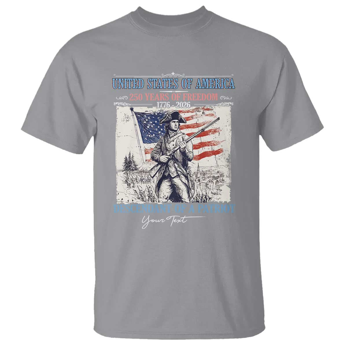 Custom Name Descendant of a Patriot USA 250 Years of Freedom Personalized T Shirt 1776-2026 Revolutionary War Heritage TS02 Sport Gray Print Your Wear