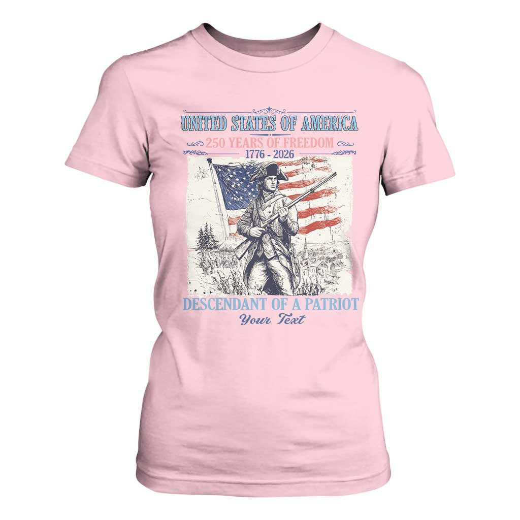 Custom Name Descendant of a Patriot USA 250 Years of Freedom Personalized T Shirt For Women 1776-2026 Revolutionary War Heritage TS02 Light Pink Print Your Wear