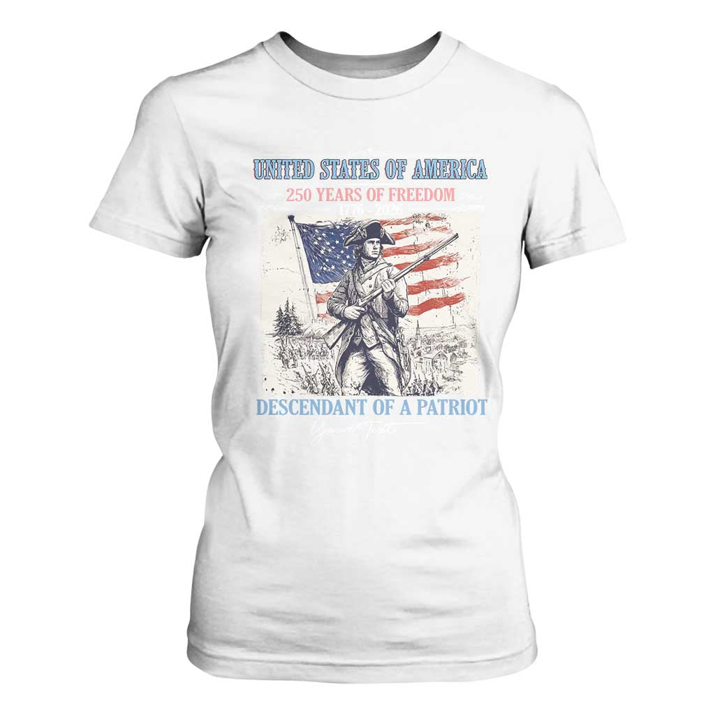 Custom Name Descendant of a Patriot USA 250 Years of Freedom Personalized T Shirt For Women 1776-2026 Revolutionary War Heritage TS02 White Print Your Wear
