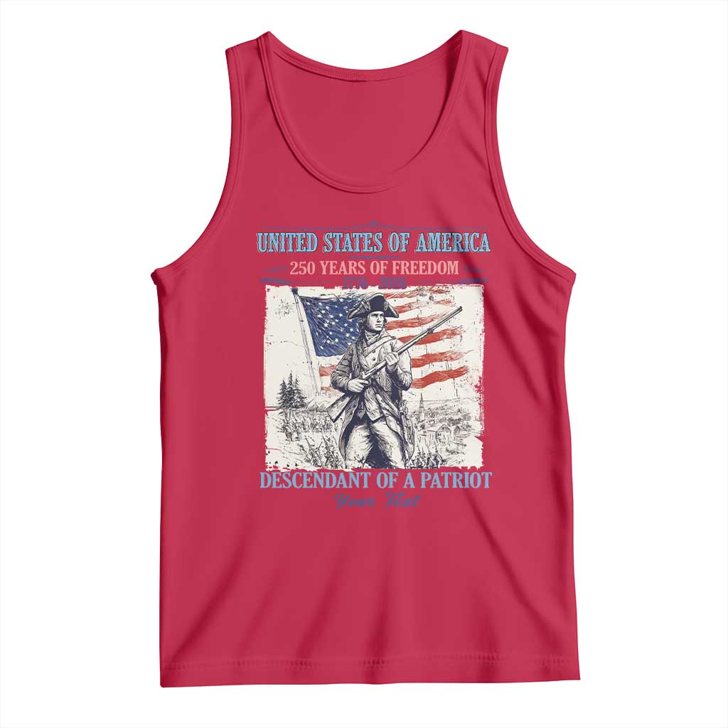 Custom Name Descendant of a Patriot USA 250 Years of Freedom Personalized Tank Top 1776-2026 Revolutionary War Heritage TS02 Red Print Your Wear