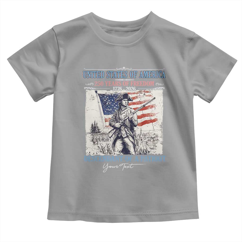 Custom Name Descendant of a Patriot USA 250 Years of Freedom Personalized Toddler T Shirt 1776-2026 Revolutionary War Heritage TS02 Sport Gray Print Your Wear