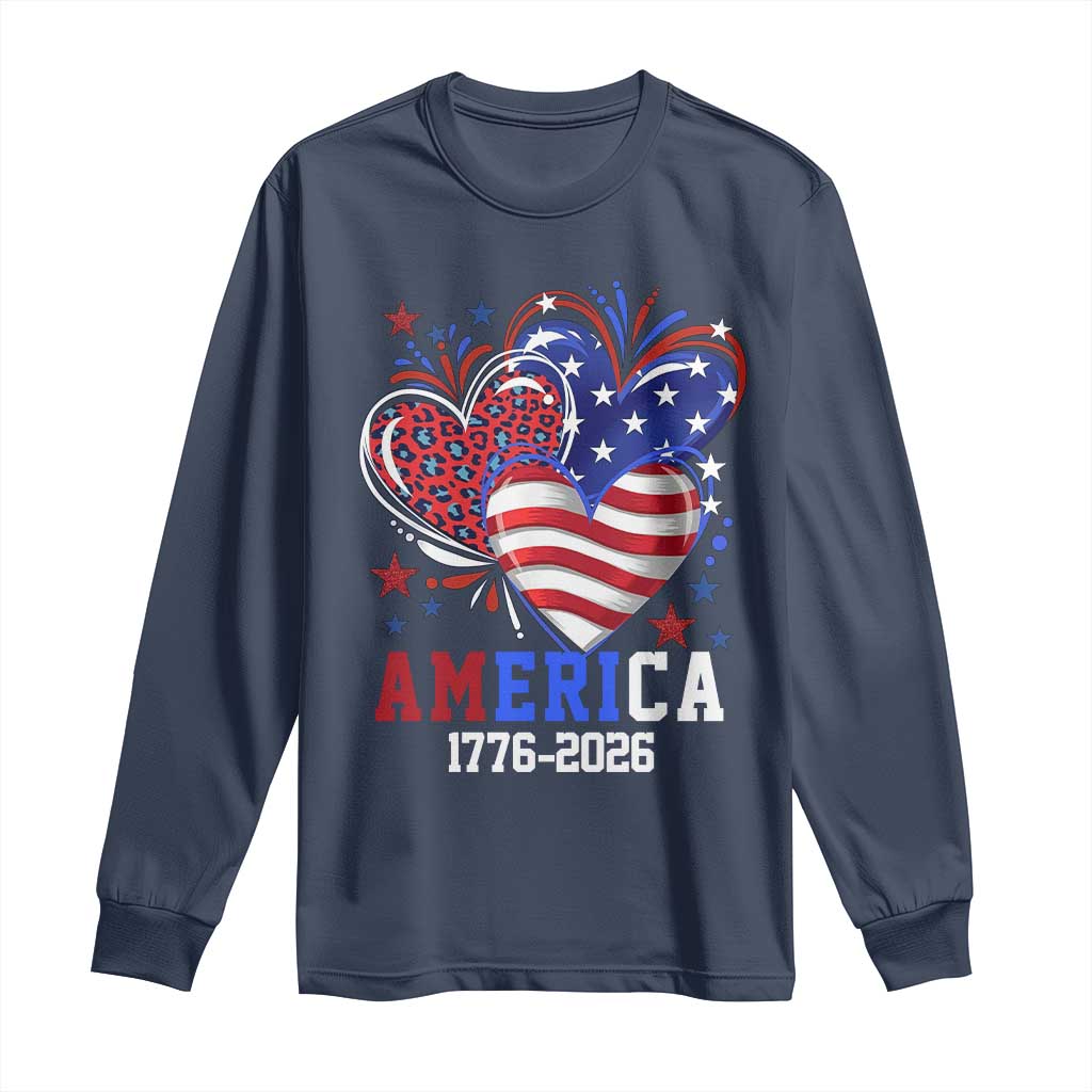 America 1776-2026 Patriotic Hearts Long Sleeve Shirt Semiquincentennial 250th Anniversary Red White Blue Stars and Stripes TS02 Navy Print Your Wear