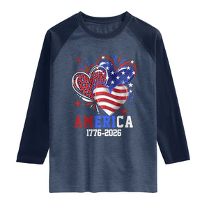 America 1776-2026 Patriotic Hearts Raglan Shirt Semiquincentennial 250th Anniversary Red White Blue Stars and Stripes TS02 Heather Denim Navy Print Your Wear