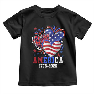 America 1776-2026 Patriotic Hearts Toddler T Shirt Semiquincentennial 250th Anniversary Red White Blue Stars and Stripes TS02 Black Print Your Wear