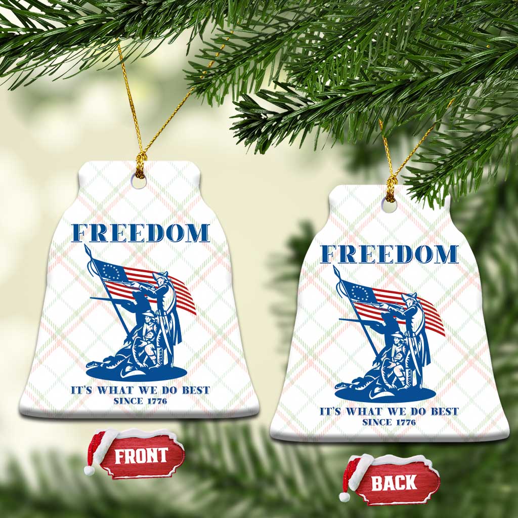 Freedom It’s What We Do Best Since 1776 Ceramic Ornament Revolutionary War Patriot Battle Scene TS02 Print Your Wear