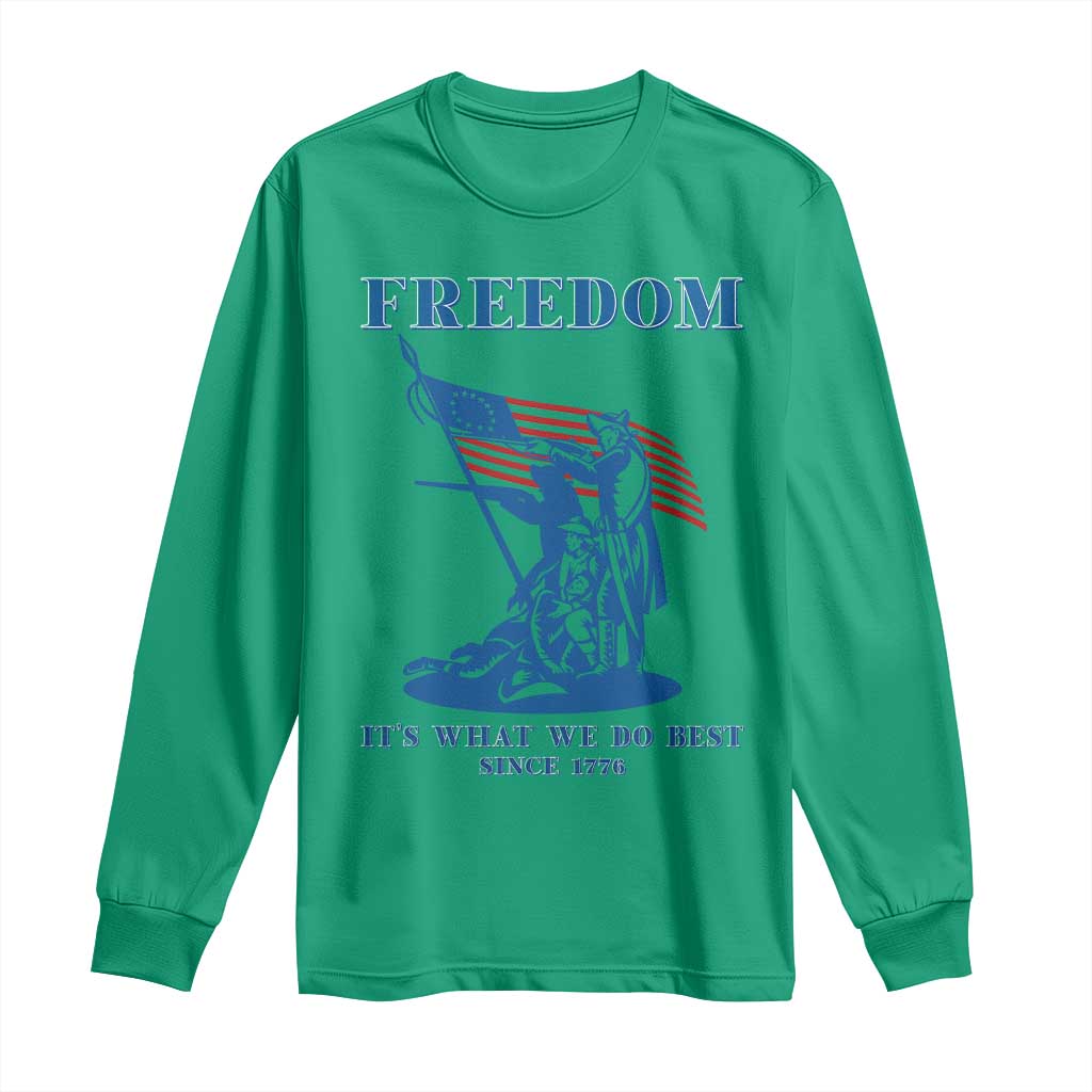 Freedom It’s What We Do Best Since 1776 Long Sleeve Shirt Revolutionary War Patriot Battle Scene TS02 Irish Green Print Your Wear