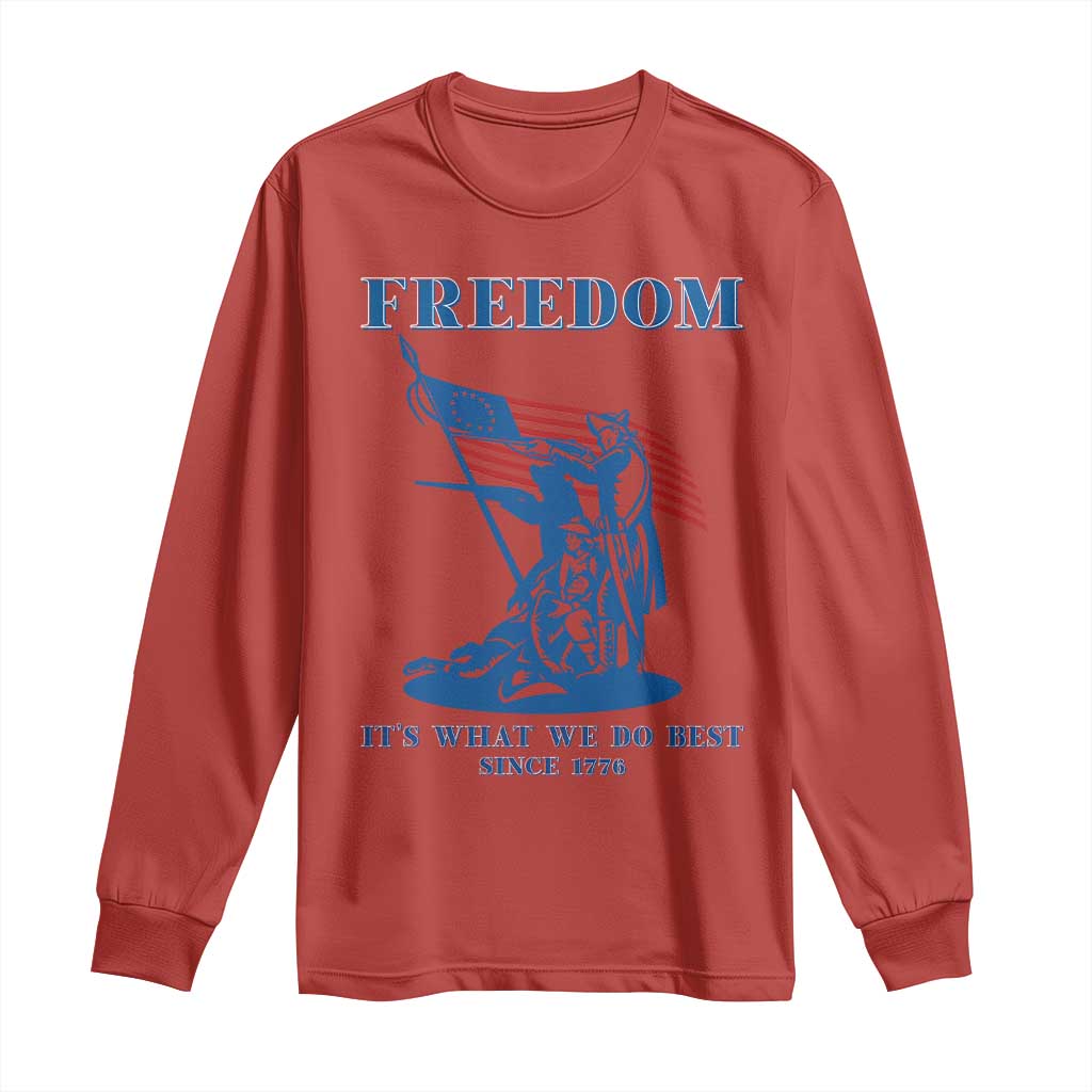 Freedom It’s What We Do Best Since 1776 Long Sleeve Shirt Revolutionary War Patriot Battle Scene TS02 Red Print Your Wear