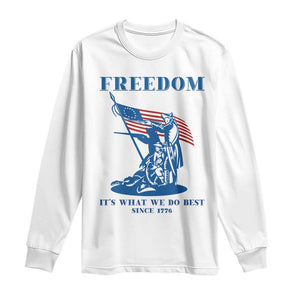 Freedom It’s What We Do Best Since 1776 Long Sleeve Shirt Revolutionary War Patriot Battle Scene TS02 White Print Your Wear