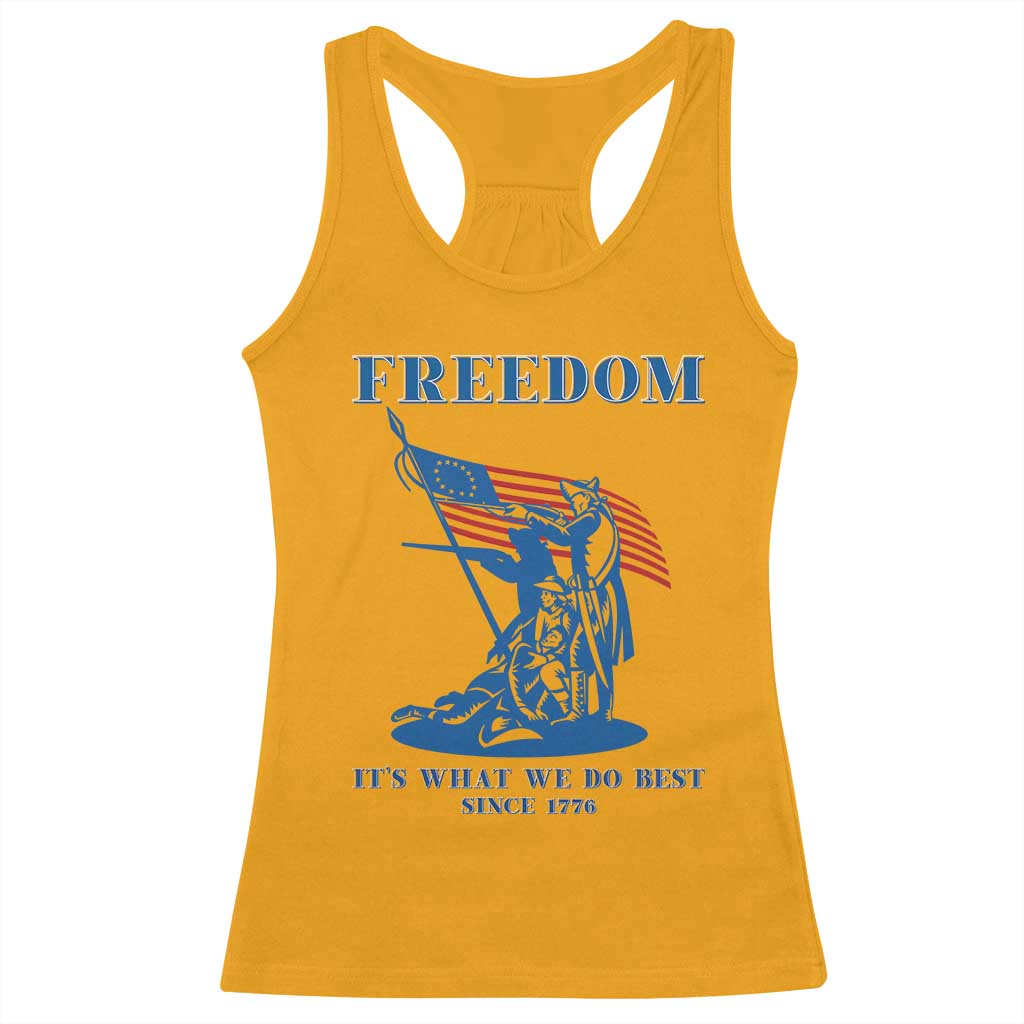 Freedom It’s What We Do Best Since 1776 Racerback Tank Top Revolutionary War Patriot Battle Scene TS02 Gold Print Your Wear