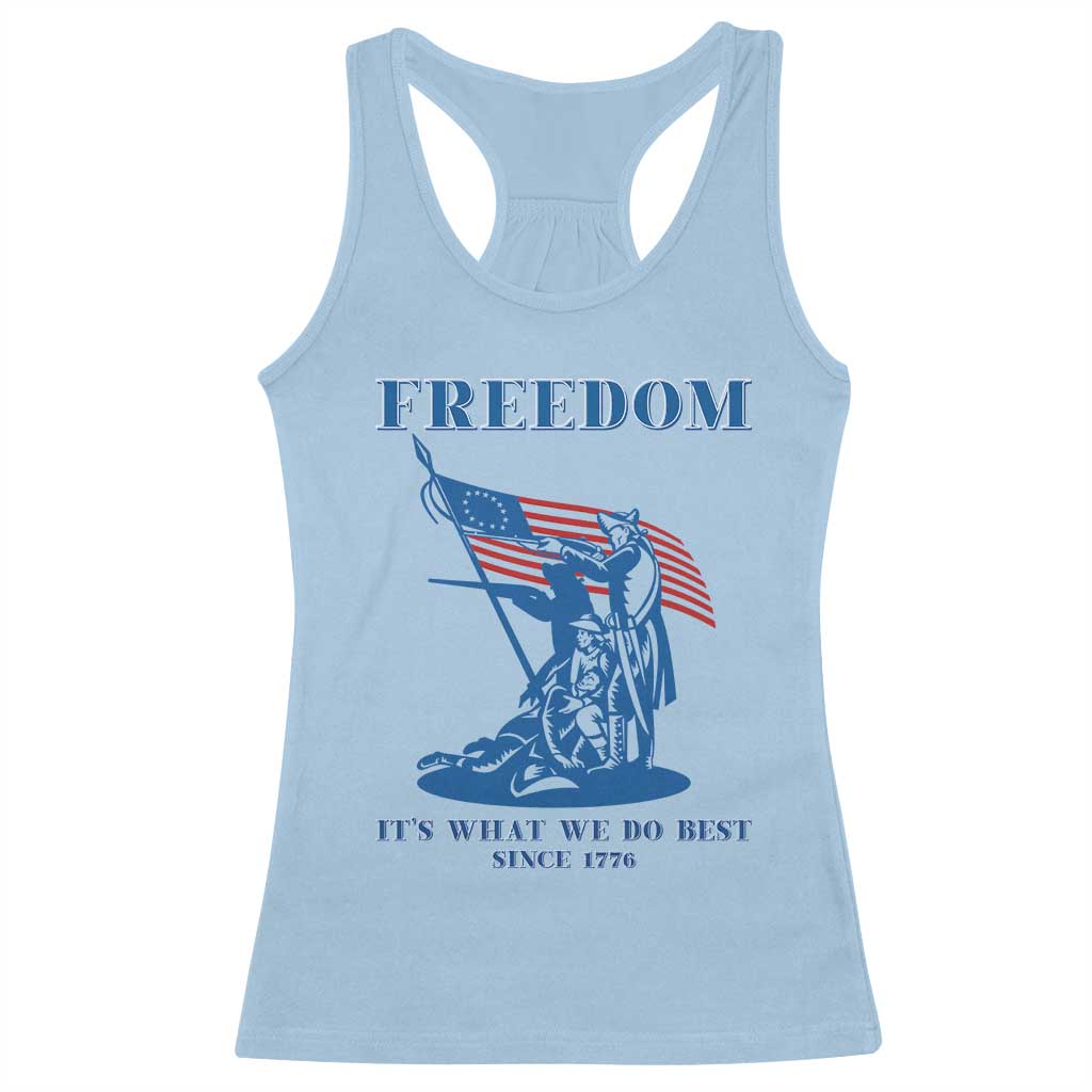 Freedom It’s What We Do Best Since 1776 Racerback Tank Top Revolutionary War Patriot Battle Scene TS02 Light Blue Print Your Wear