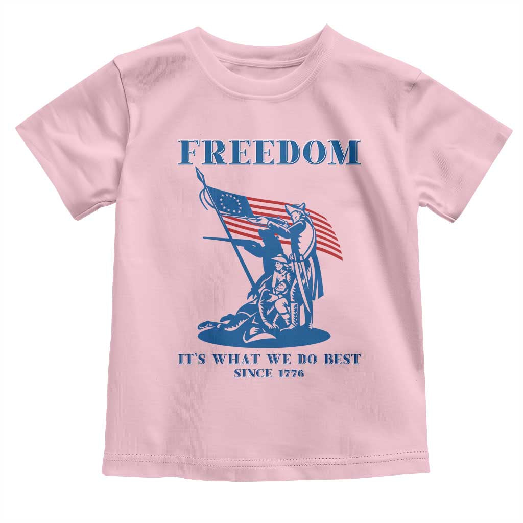 Freedom It’s What We Do Best Since 1776 Toddler T Shirt Revolutionary War Patriot Battle Scene TS02 Light Pink Print Your Wear