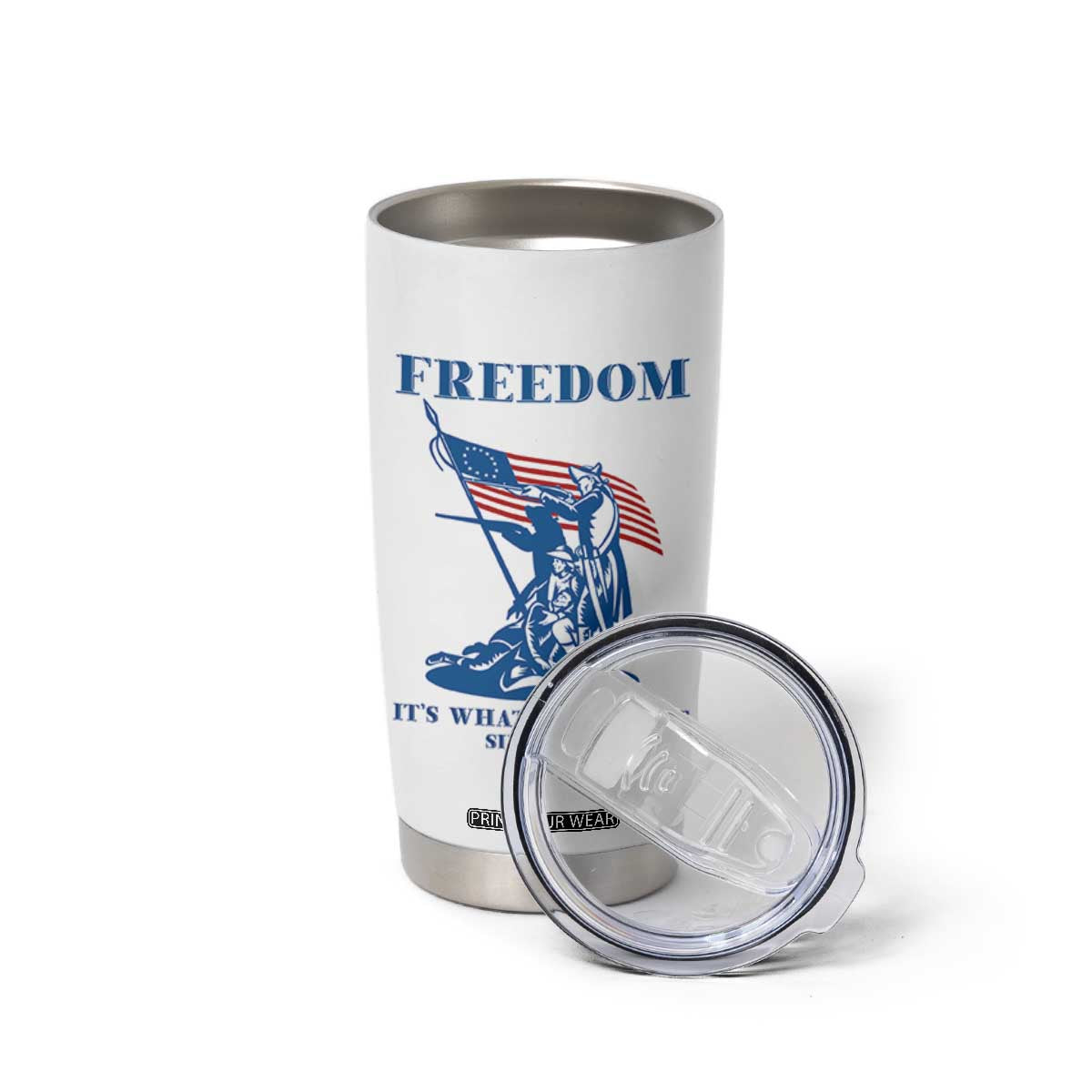 Freedom It’s What We Do Best Since 1776 Tumbler Cup Revolutionary War Patriot Battle Scene TS02 Print Your Wear