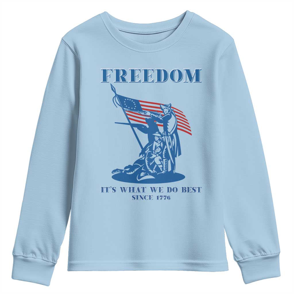 Freedom It’s What We Do Best Since 1776 Youth Sweatshirt Revolutionary War Patriot Battle Scene TS02 Light Blue Print Your Wear