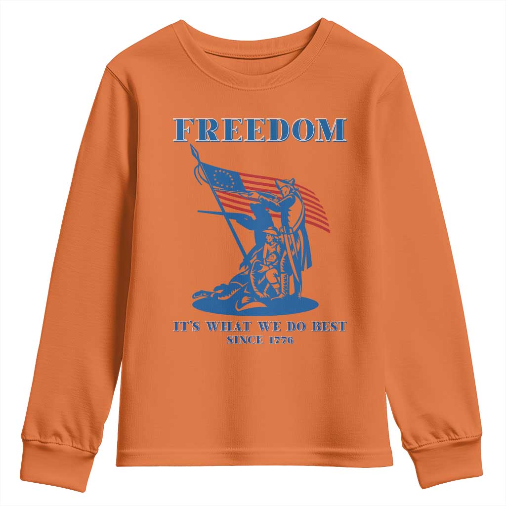 Freedom It’s What We Do Best Since 1776 Youth Sweatshirt Revolutionary War Patriot Battle Scene TS02 Orange Print Your Wear