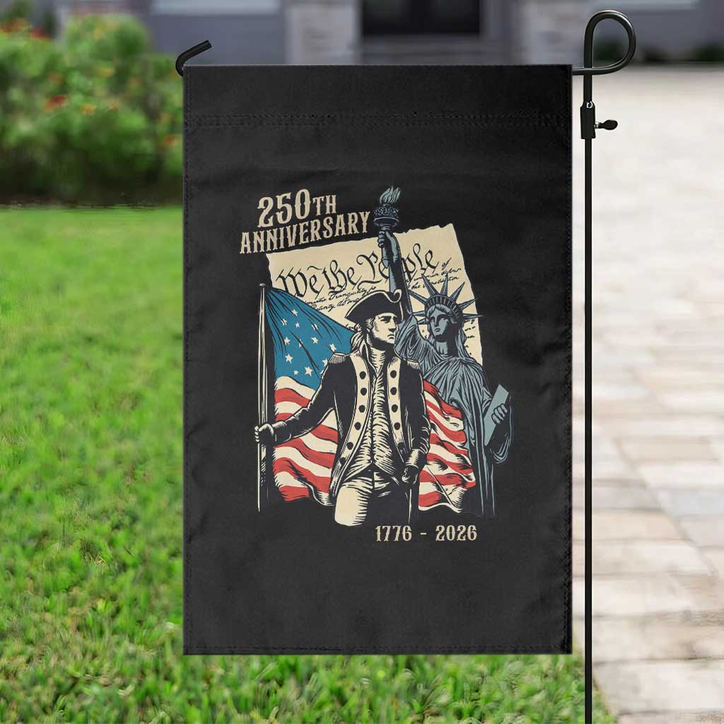 250th Anniversary 1776-2026 We The People Garden Flag George Washington and Statue of Liberty History Pride TS02 Print Your Wear