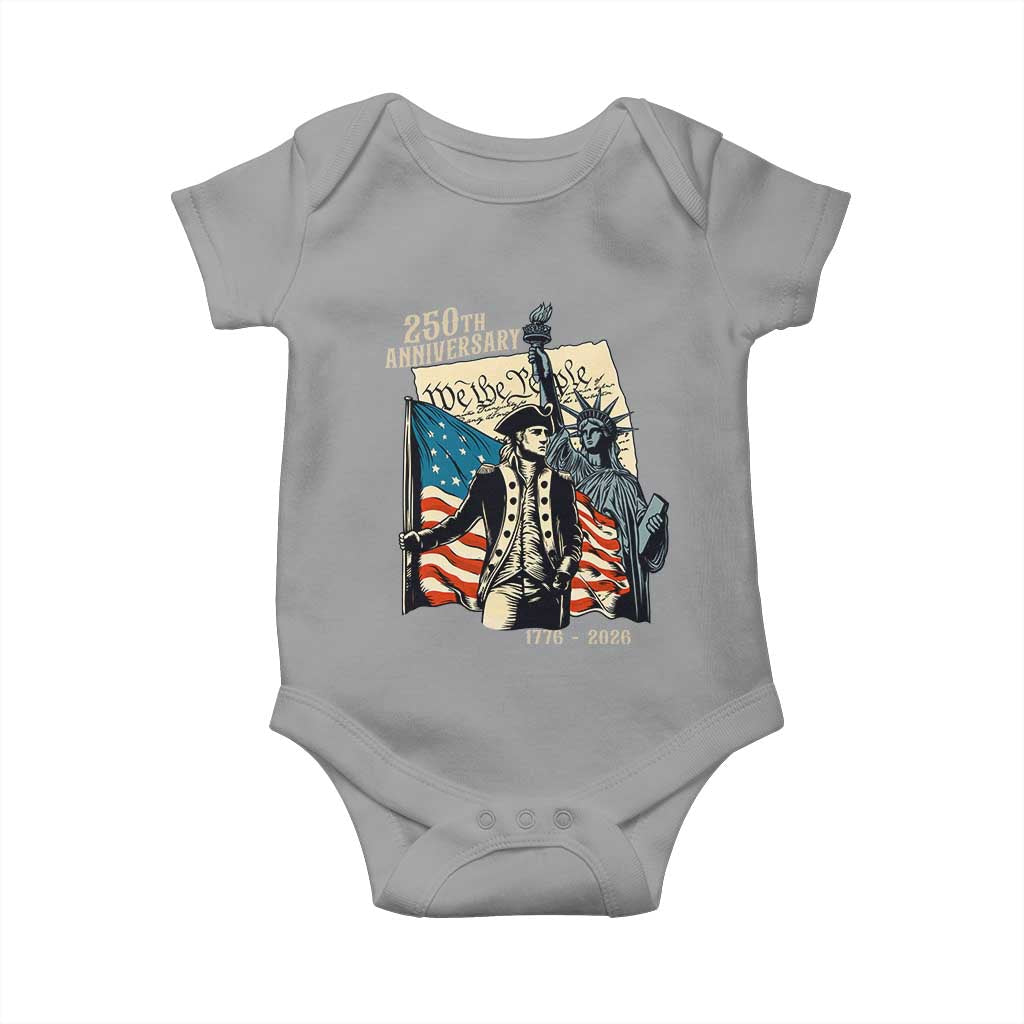 250th Anniversary 1776-2026 We The People Baby Onesie George Washington and Statue of Liberty History Pride TS02 Sport Gray Print Your Wear