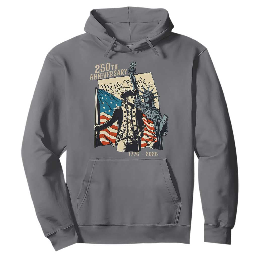 250th Anniversary 1776-2026 We The People Hoodie George Washington and Statue of Liberty History Pride TS02 Charcoal Print Your Wear