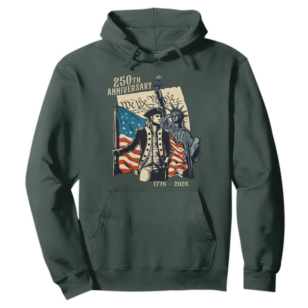250th Anniversary 1776-2026 We The People Hoodie George Washington and Statue of Liberty History Pride TS02 Dark Forest Green Print Your Wear