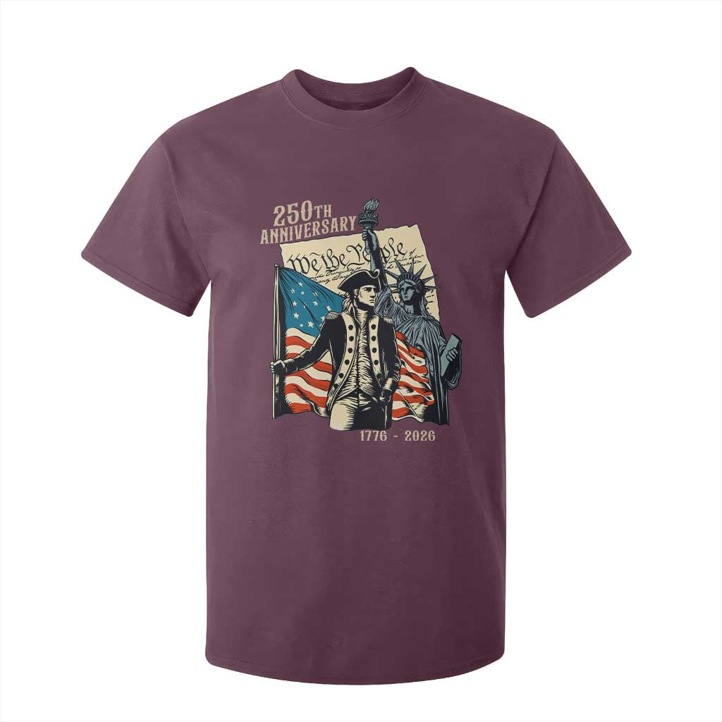 250th Anniversary 1776-2026 We The People T Shirt For Kid George Washington and Statue of Liberty History Pride TS02 Maroon Print Your Wear
