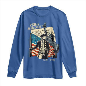 250th Anniversary 1776-2026 We The People Long Sleeve Shirt George Washington and Statue of Liberty History Pride TS02 Royal Blue Print Your Wear