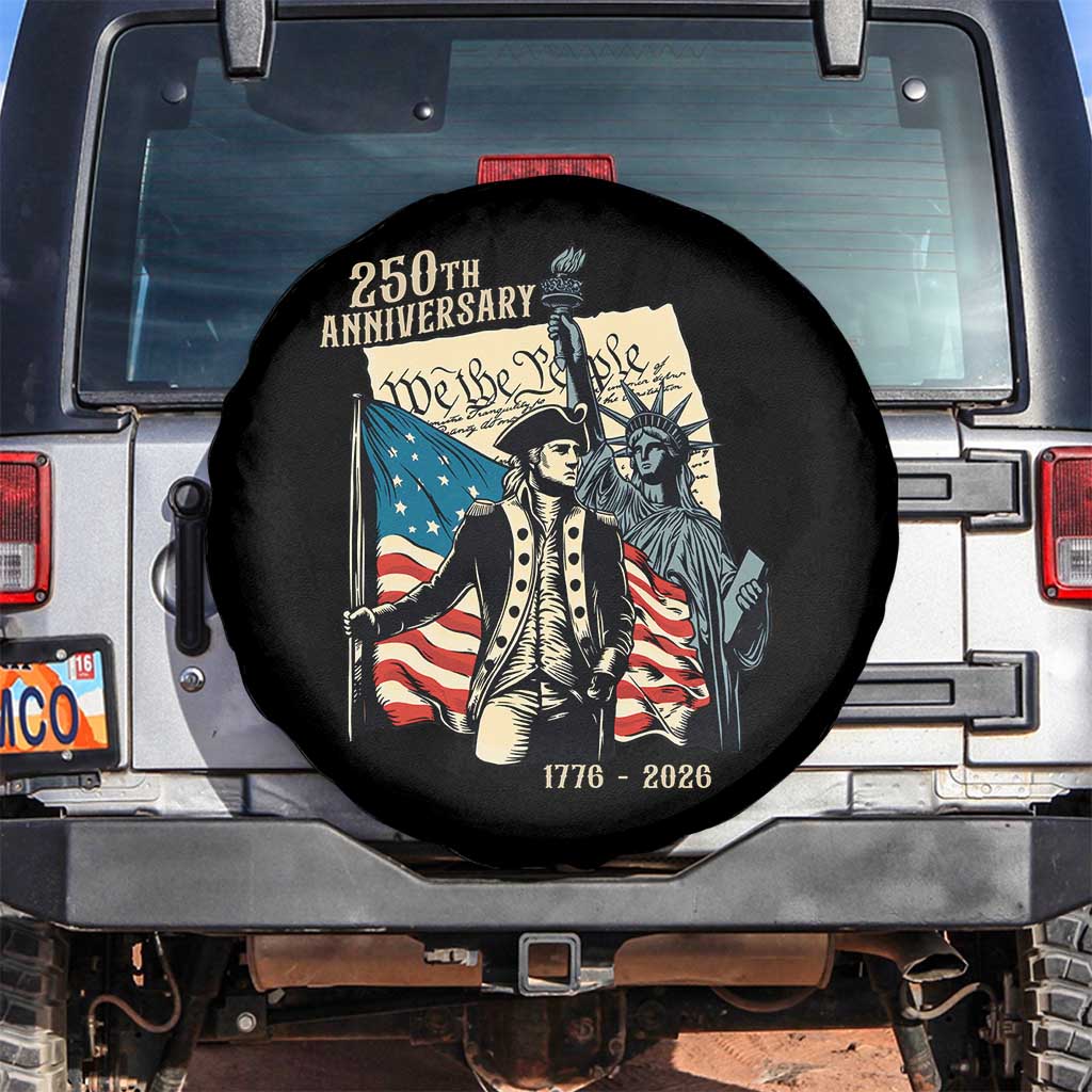 250th Anniversary 1776-2026 We The People Spare Tire Cover George Washington and Statue of Liberty History Pride TS02 No hole Black Print Your Wear