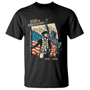 250th Anniversary 1776-2026 We The People T Shirt George Washington and Statue of Liberty History Pride TS02 Black Print Your Wear