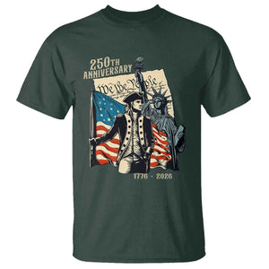 250th Anniversary 1776-2026 We The People T Shirt George Washington and Statue of Liberty History Pride TS02 Dark Forest Green Print Your Wear