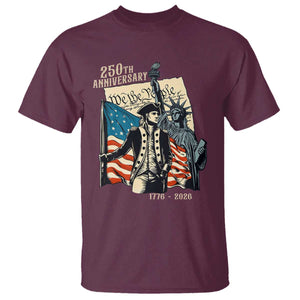 250th Anniversary 1776-2026 We The People T Shirt George Washington and Statue of Liberty History Pride TS02 Maroon Print Your Wear