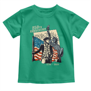 250th Anniversary 1776-2026 We The People Toddler T Shirt George Washington and Statue of Liberty History Pride TS02 Irish Green Print Your Wear