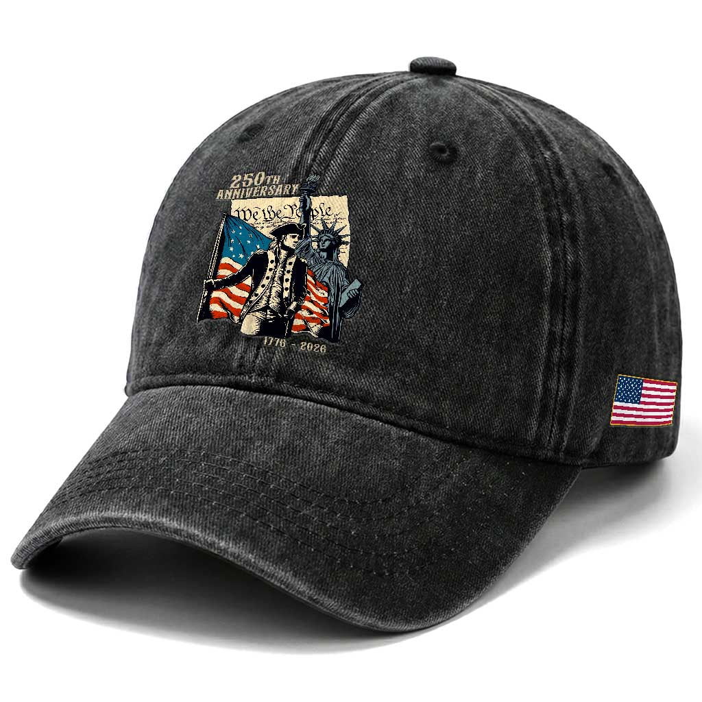 250th Anniversary 1776-2026 We The People Washed Cotton Baseball Cap George Washington and Statue of Liberty History Pride TS02 Print Your Wear