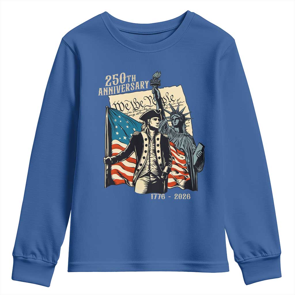 250th Anniversary 1776-2026 We The People Youth Sweatshirt George Washington and Statue of Liberty History Pride TS02 Royal Blue Print Your Wear