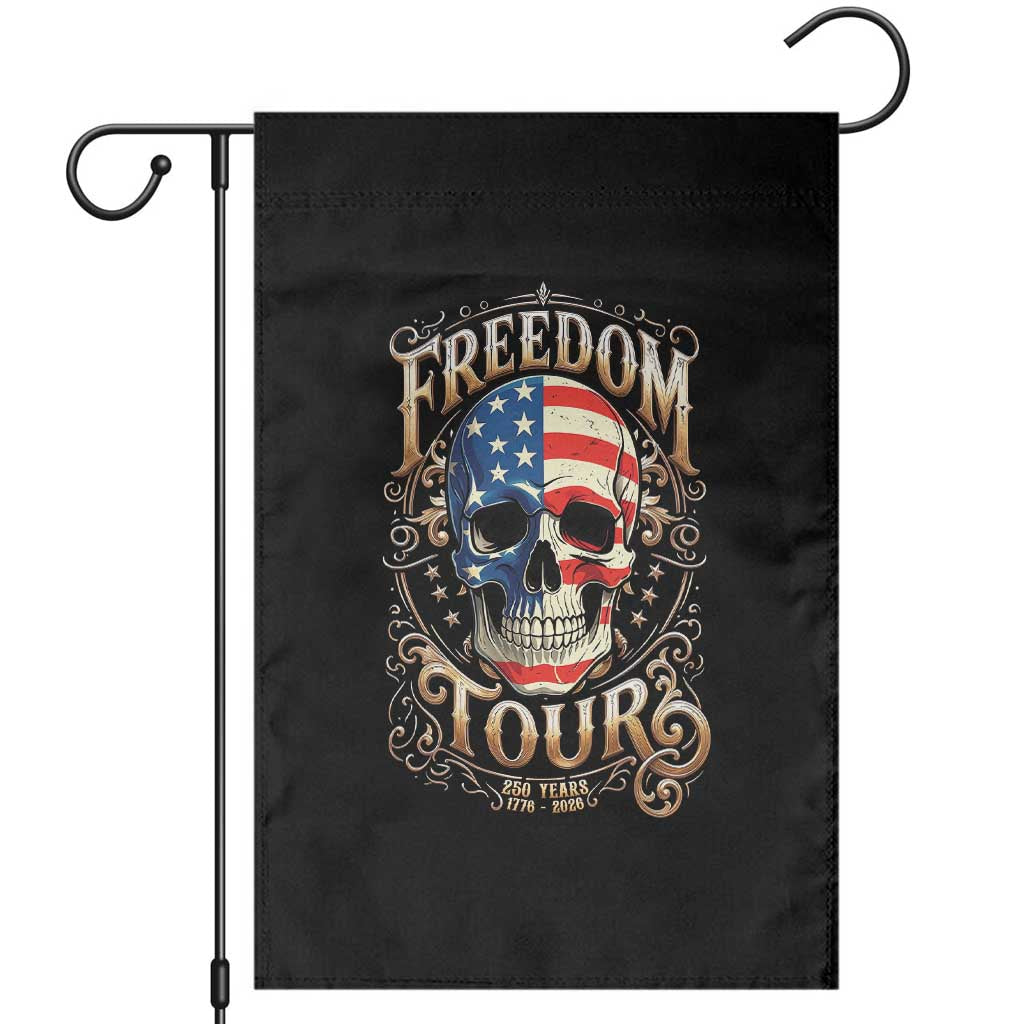 Freedom Tour 250 Years 1776-2026 American Flag Skull Garden Flag Rock Aesthetic Patriotic Semiquincentennial 250th Anniversary TS02 Black Print Your Wear