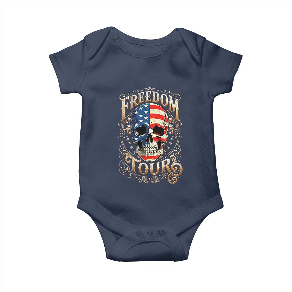 Freedom Tour 250 Years 1776-2026 American Flag Skull Baby Onesie Rock Aesthetic Patriotic Semiquincentennial 250th Anniversary TS02 Navy Print Your Wear