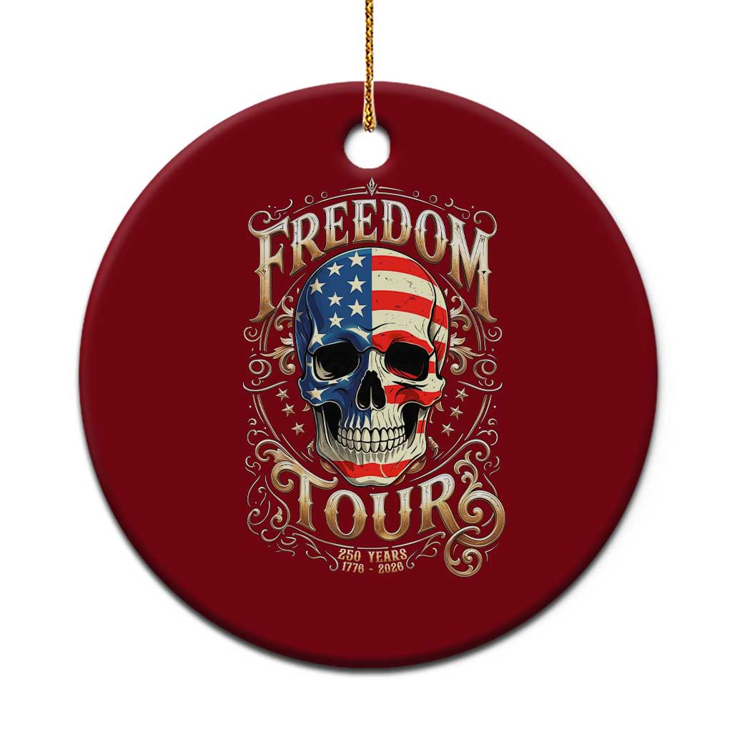 Freedom Tour 250 Years 1776-2026 American Flag Skull Ceramic Ornament Rock Aesthetic Patriotic Semiquincentennial 250th Anniversary TS02 1pc Red Print Your Wear