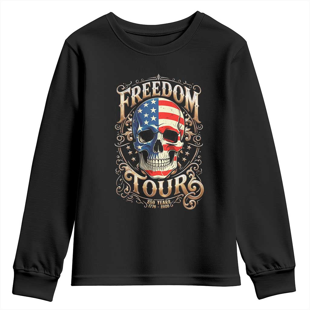 Freedom Tour 250 Years 1776-2026 American Flag Skull Youth Sweatshirt Rock Aesthetic Patriotic Semiquincentennial 250th Anniversary TS02 Black Print Your Wear