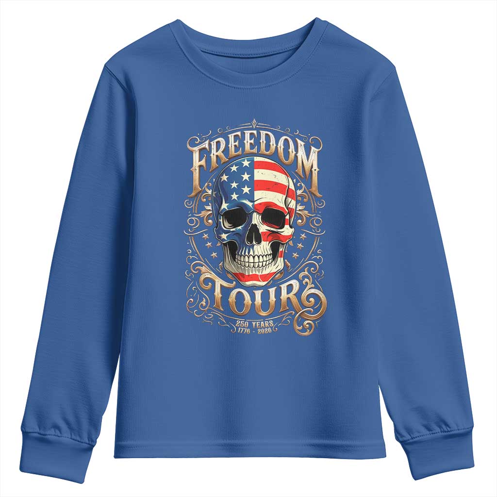 Freedom Tour 250 Years 1776-2026 American Flag Skull Youth Sweatshirt Rock Aesthetic Patriotic Semiquincentennial 250th Anniversary TS02 Royal Blue Print Your Wear