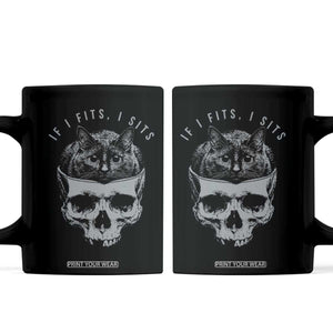 If I Fits I Sits Funny Cat in Skull Coffee Mug Dark Aesthetic Goth Cat Lover Gift for Macabre and Meme Fans TS02 Black Print Your Wear