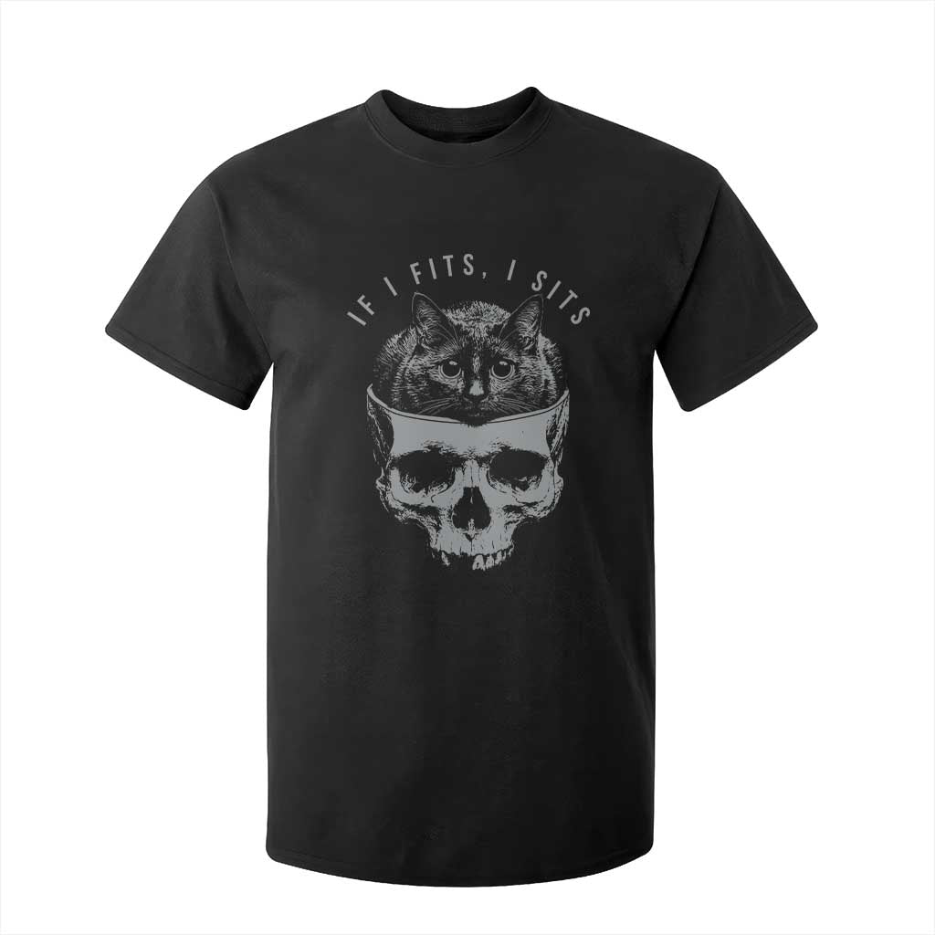 If I Fits I Sits Funny Cat in Skull T Shirt For Kid Dark Aesthetic Goth Cat Lover Gift for Macabre and Meme Fans TS02 Black Print Your Wear