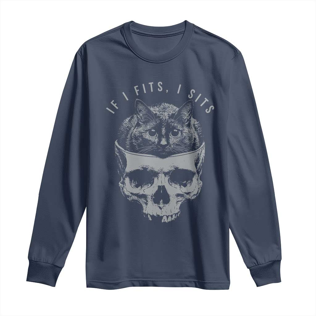 If I Fits I Sits Funny Cat in Skull Long Sleeve Shirt Dark Aesthetic Goth Cat Lover Gift for Macabre and Meme Fans TS02 Navy Print Your Wear