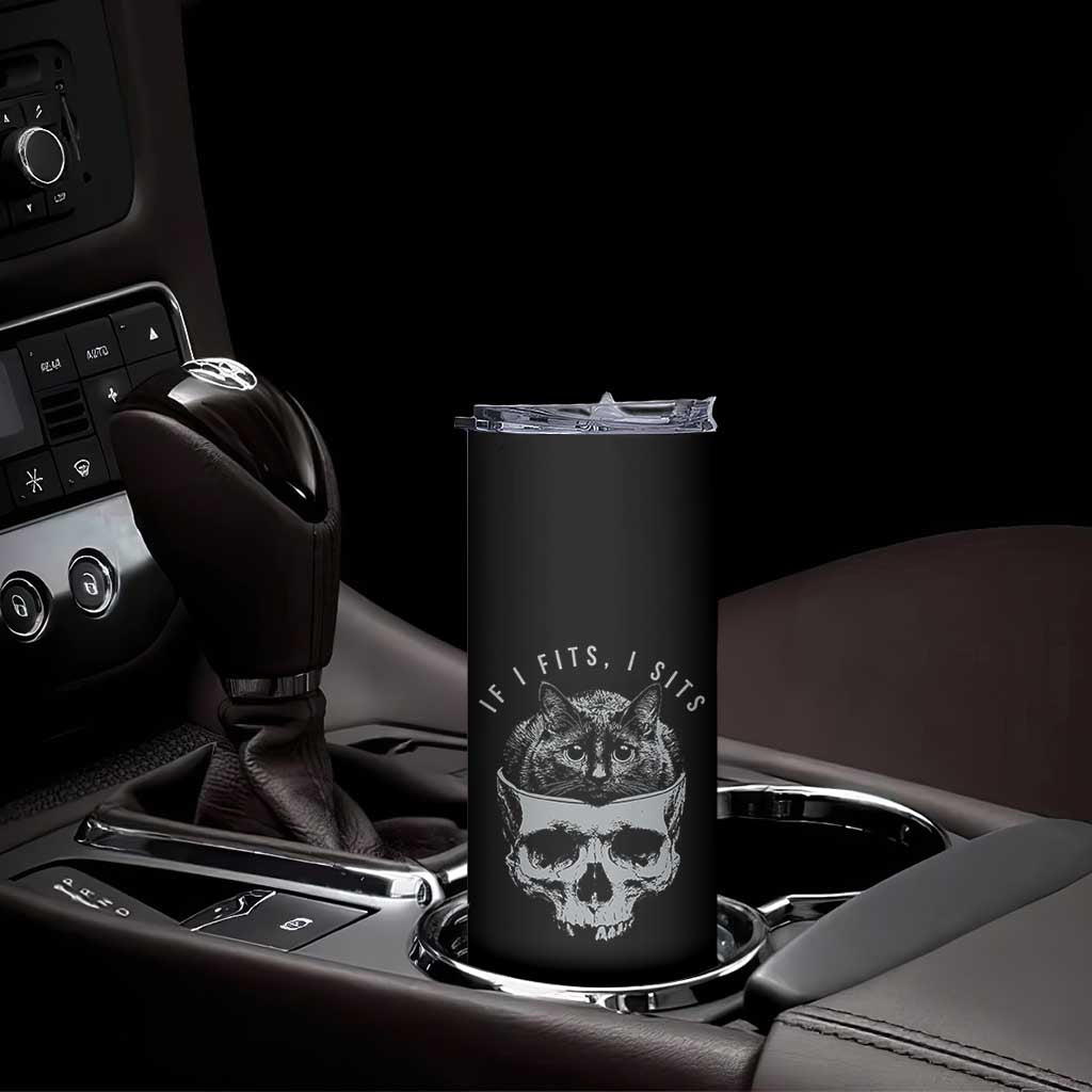 If I Fits I Sits Funny Cat in Skull Skinny Tumbler Dark Aesthetic Goth Cat Lover Gift for Macabre and Meme Fans TS02 Print Your Wear