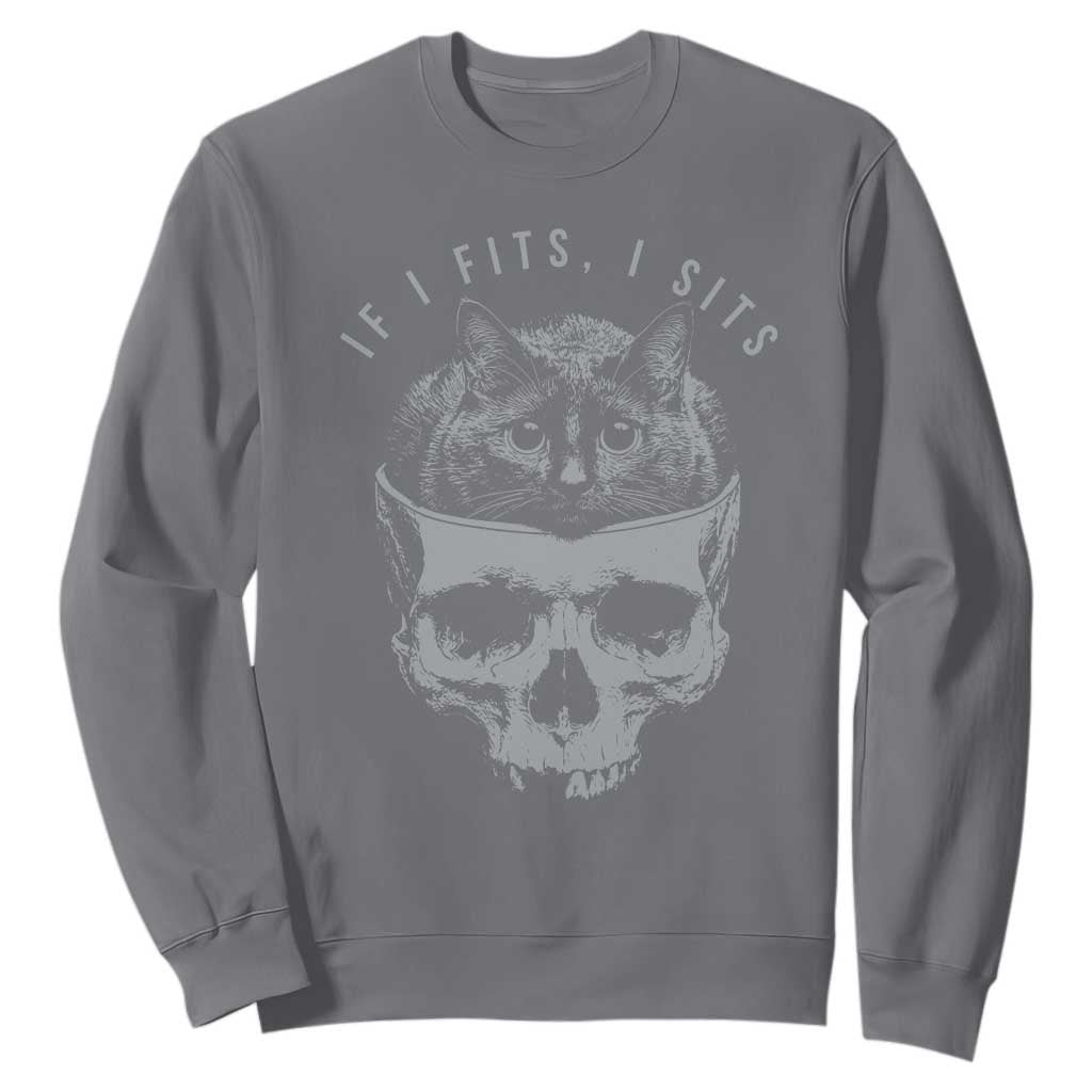 If I Fits I Sits Funny Cat in Skull Sweatshirt Dark Aesthetic Goth Cat Lover Gift for Macabre and Meme Fans TS02 Charcoal Print Your Wear