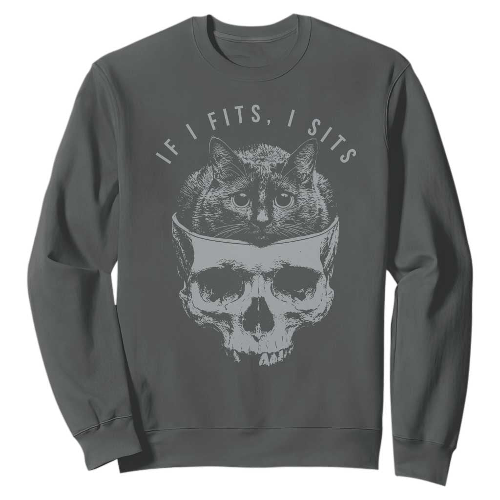 If I Fits I Sits Funny Cat in Skull Sweatshirt Dark Aesthetic Goth Cat Lover Gift for Macabre and Meme Fans TS02 Dark Heather Print Your Wear