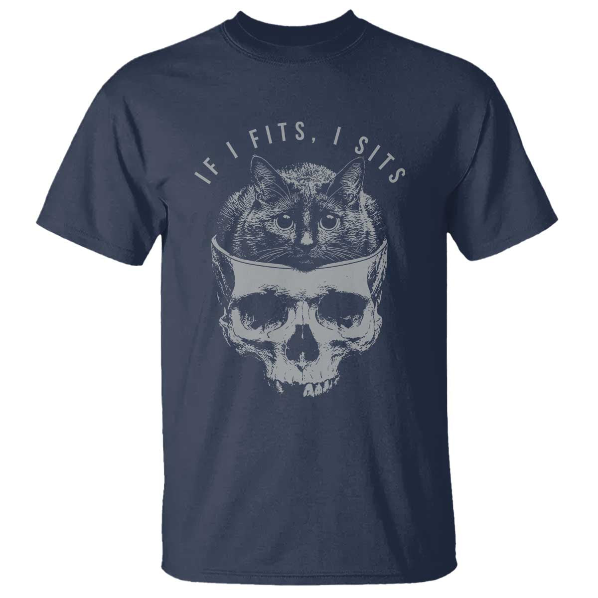 If I Fits I Sits Funny Cat in Skull T Shirt - Dark Aesthetic Goth Cat Lover Gift for Macabre and Meme Fans TS02 Navy Print Your Wear