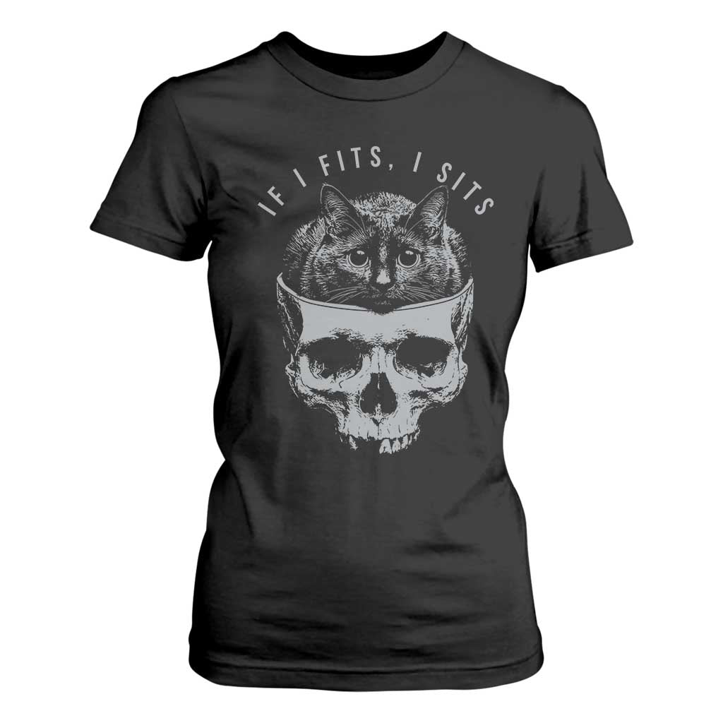 If I Fits I Sits Funny Cat in Skull T Shirt For Women Dark Aesthetic Goth Cat Lover Gift for Macabre and Meme Fans TS02 Black Print Your Wear