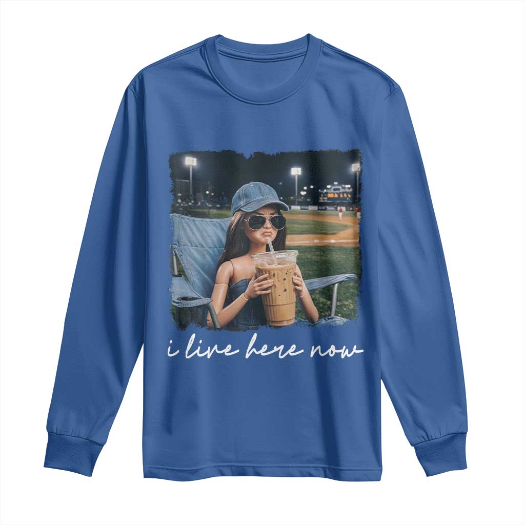 I Live Here Now Funny Doll Face Meme Baseball Lover Long Sleeve Shirt Game Day Reaction Sports Fan Gift TS02 Royal Blue Print Your Wear