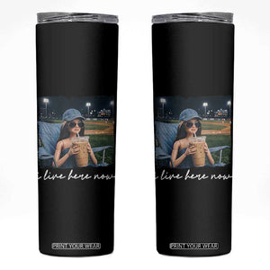 I Live Here Now Funny Doll Face Meme Baseball Lover Skinny Tumbler Game Day Reaction Sports Fan Gift TS02 Black Print Your Wear