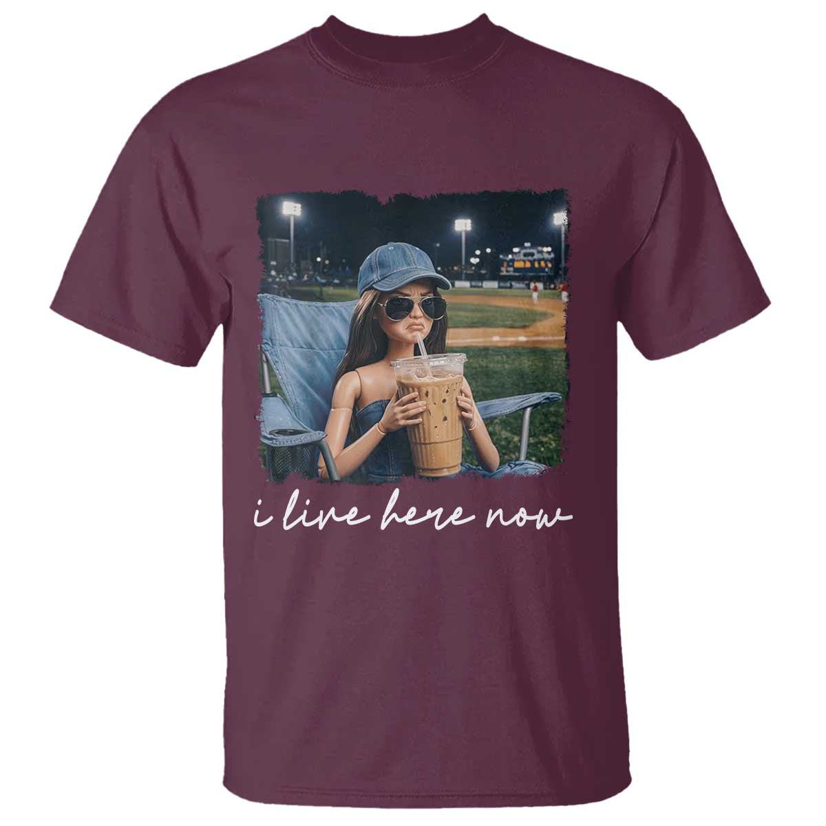 I Live Here Now Funny Doll Face Meme Baseball Lover T Shirt Game Day Reaction Sports Fan Gift TS02 Maroon Print Your Wear