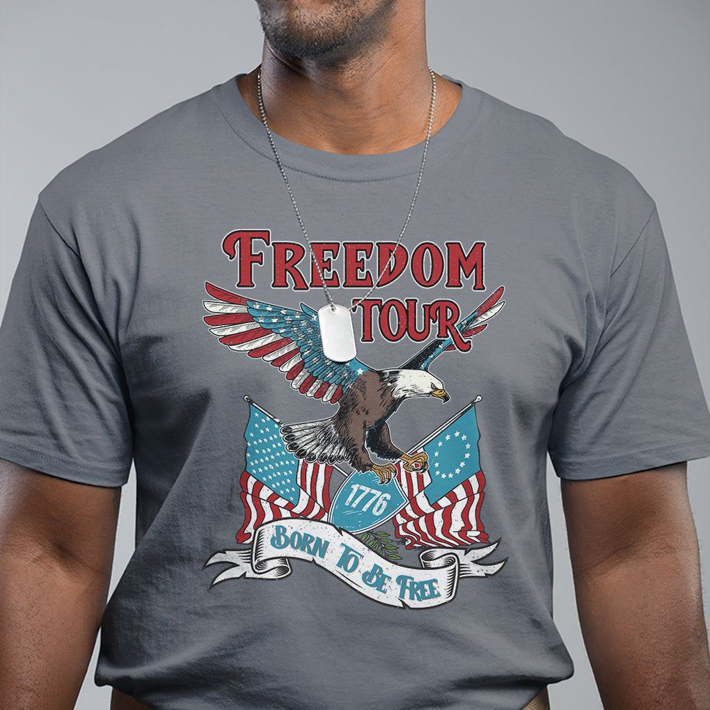 Patriotic American Eagle T Shirt 4th Of July 1776 Freedom Tour Born To Be Free TS02 Charcoal Print Your Wear