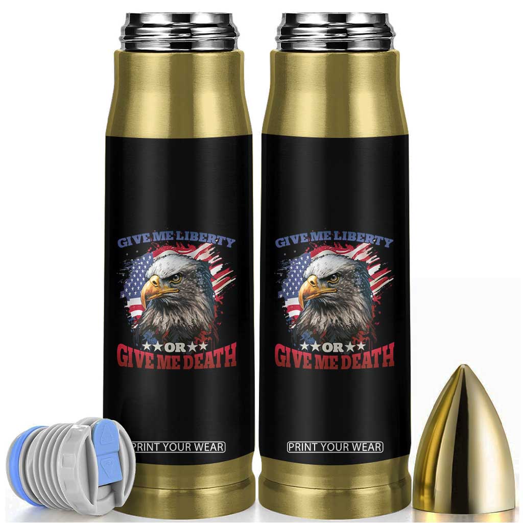 Patriotic American Eagle Bullet Tumbler US Flag Give Me Liberty Or Give Me Death 4th of July TS02 Black Print Your Wear