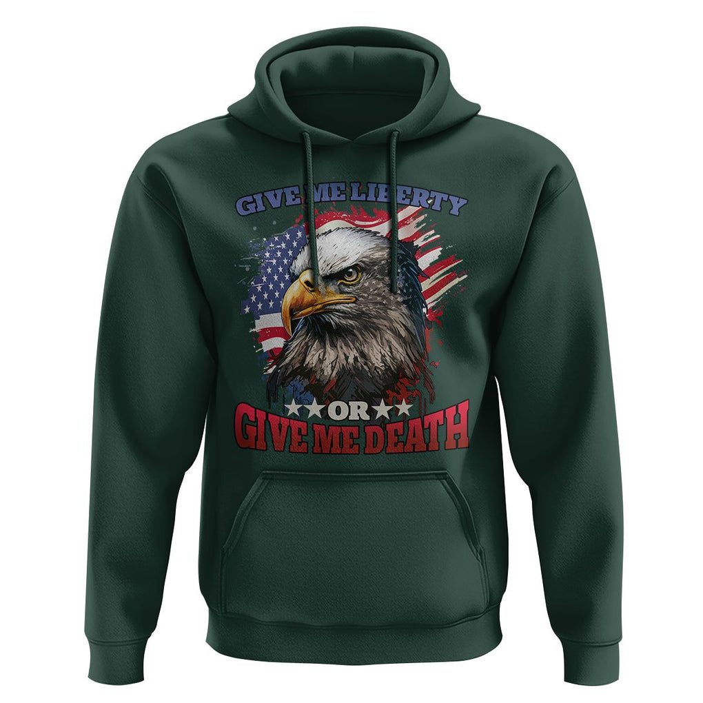 Patriotic American Eagle Hoodie US Flag Give Me Liberty Or Give Me Death 4th of July TS02 Dark Forest Green Print Your Wear